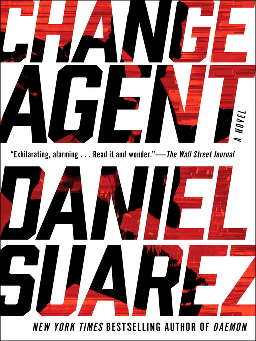 Title details for Change Agent by Daniel Suarez - Wait list